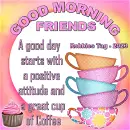 Good Morning Friends - by Robbie