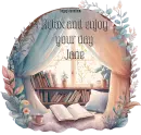 Relax and enjoy your day - Jane