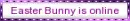 Easter Bunny is online now