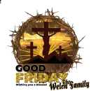 WISHING YOU A BLESSED GOOD FRIDAY - JESUS - WELCH FAMILY