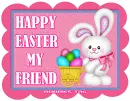 Happy Easter my Friend
