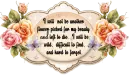 I will not be another flower.....