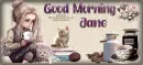 Good Morning - Jane