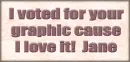 I voted for your graphic.... Jane