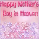 Mother's day in heaven Sticker