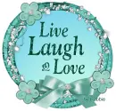 Live Laugh Love - by Robbie