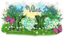 Good vibes Only - daisies