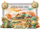 Enjoy your day - Jane