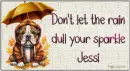 Cute Dog - Dull your sparkle