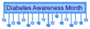 Diabetes Awareness Month.