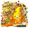 LORAINE - YOU'RE SWEETER THAN CANDY CORN GNOME FALL AUTUMN