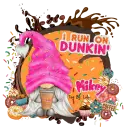MIKEY - GNOME I RUN ON DUNKIN DONUTS SPRINKLES COFFEE