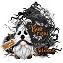 LILLIANA - Hello Have A BOO TIFUL Beautiful Day Halloween Gnome