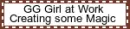 GG Girl at Work!