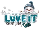 Tyla - Love it Great job winter snowman