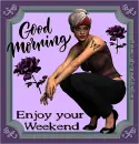 enjoy your weekend - by Robbie