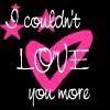 Couldn't love you more