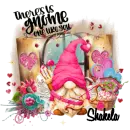 Shakela - There is Gnome One Like You Love Valentine Hearts Cupid