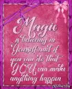 believe in Yourself and make Magic happen!