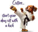 Coffee....start your day off with a kick