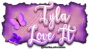 Tyla love it