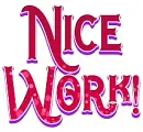 Nice Work!