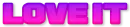 Pink Love it sign