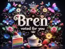 Bren loves it voted for you
