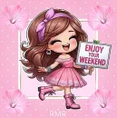 Enjoy your Weekend