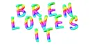 Bren loves it