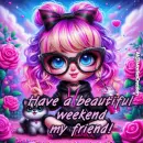 Have a beautiful weekend