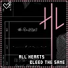 All Hearts Bleed The Same