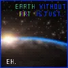 Earth without Art is just Eh