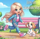 Have an Awesome Day!