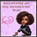 God is writing your story...