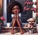 Have a fun day
