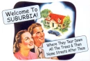 Welcome to suburbia