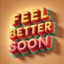 Feel better soon