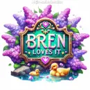 Bren loves it