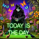 Neon text saying today is the day