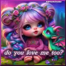 do you love me too?
