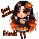 Good Morning friends