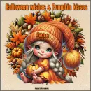 Halloween wishes and Pumpkin kisses - Jane 