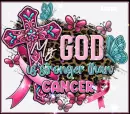 Stronger than cancer
