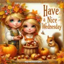 Have a nice wednesday