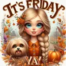 It's Friday yay