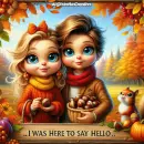 I was here to say hello