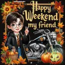 Happy weekend my friend