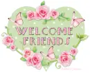 Welcome Friends