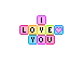 I love you